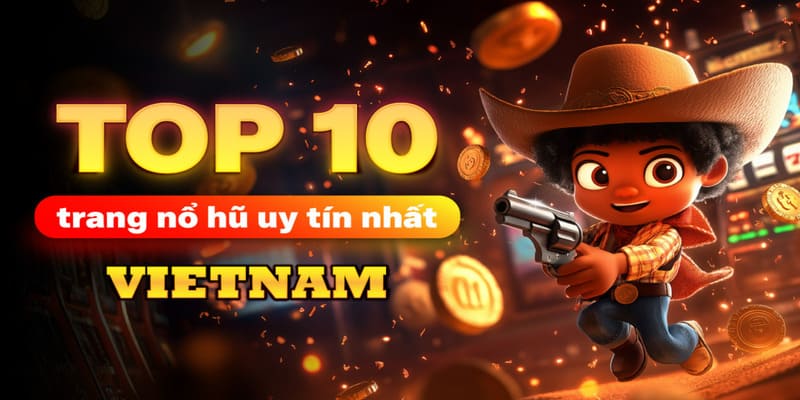 game no hu uy tin danh sach top 10